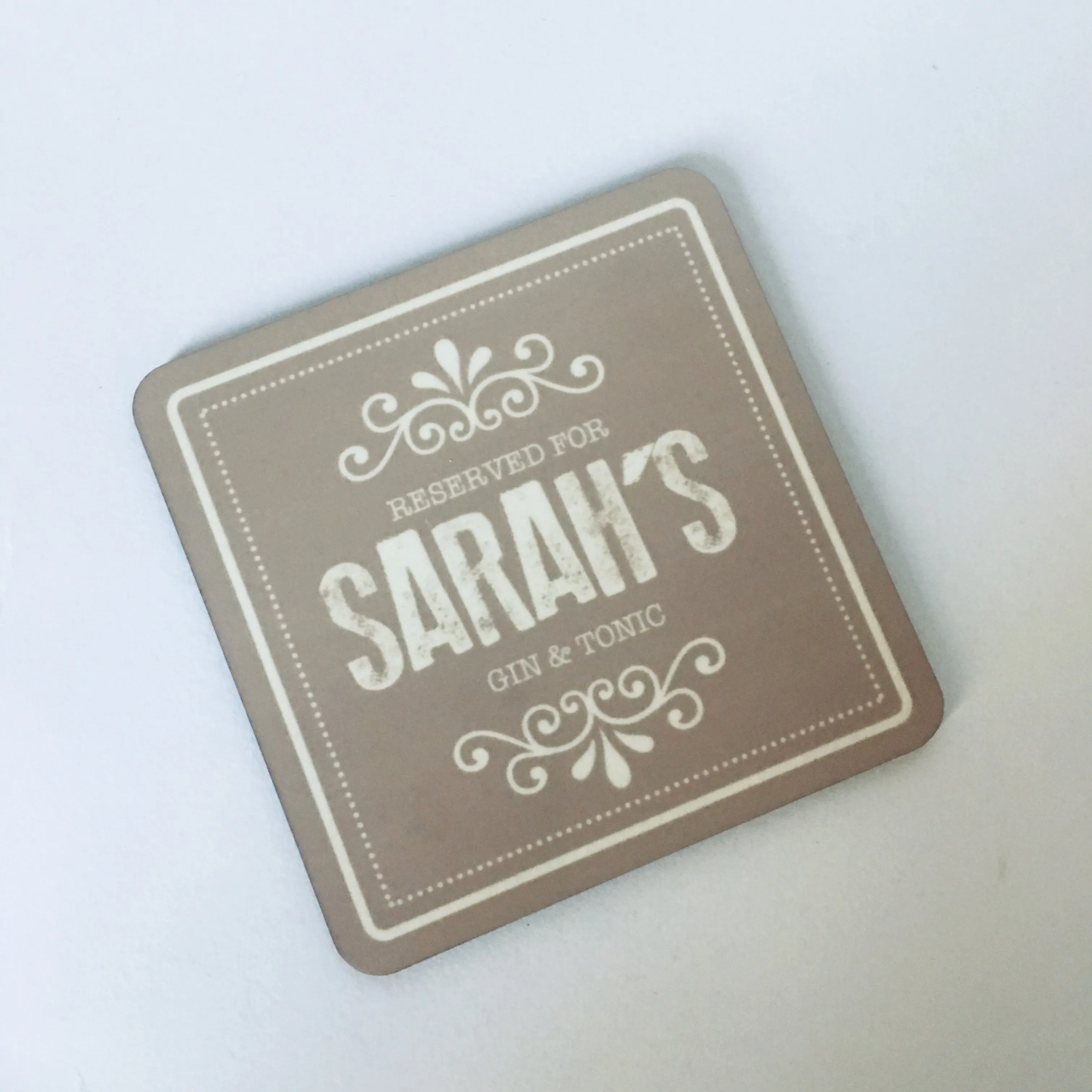 Personalised Individual reserved for .... drinks coaster