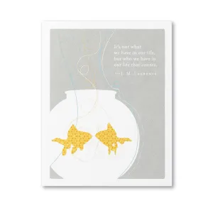 "It's Not What We Have In Our Life..." Thank You Card
